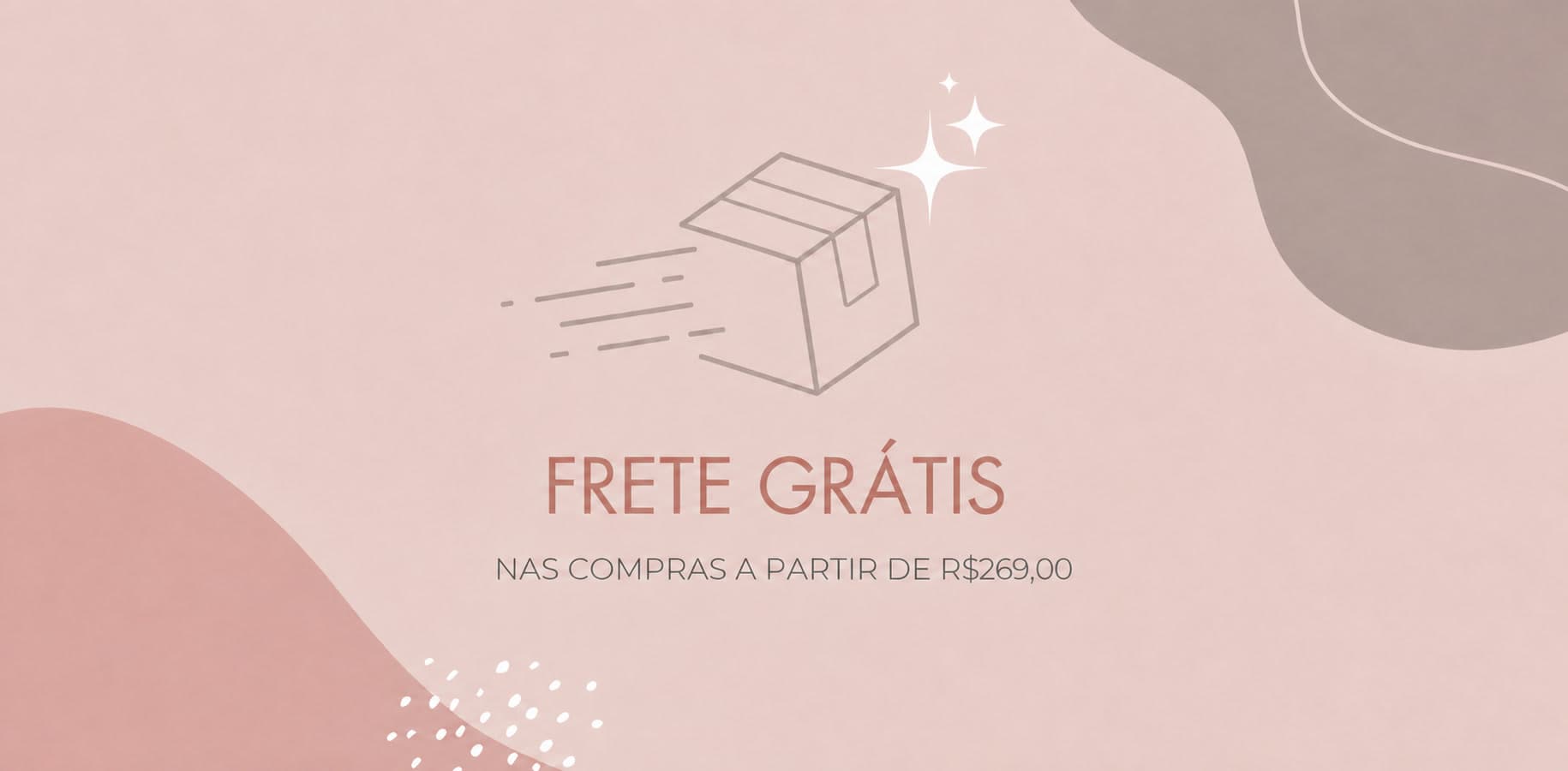Frete grátis nas compras a partir de R$ 269,00
