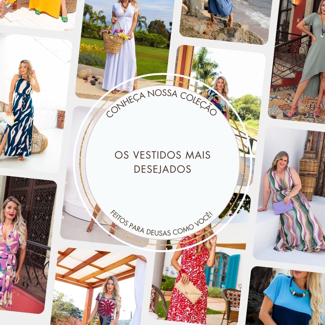 Conheça nossa coleção com os vestidos mais desejados